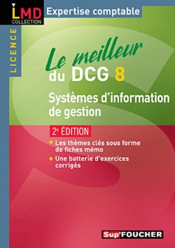 Le meilleur du DCG 8 : systèmes d'information de...
