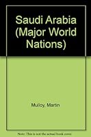 Saudi Arabia (Major World Nations) 0791049825 Book Cover