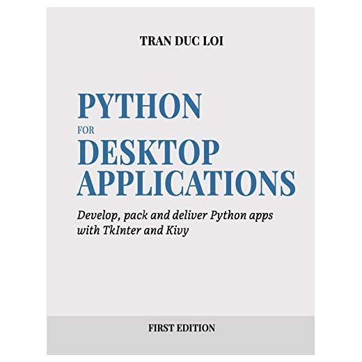 Python For Desktop Applications: How to develop, pack and deliver Python applications with TkInter and Kivy (English Edition)
