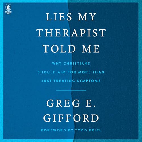 Lies My Therapist Told Me by Greg E. Gifford episode artwork