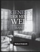 Genesis der neuen Welt 3743972298 Book Cover