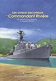 escorteur d'escadre duperré  Les Avisos-Escorteurs type Commandant Rivière