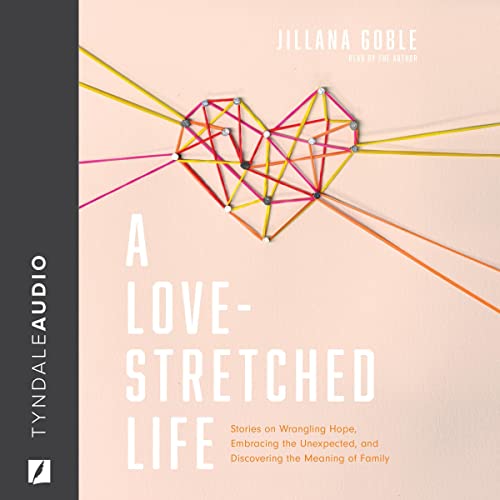 A Love-Stretched Life by Jillana Goble episode artwork