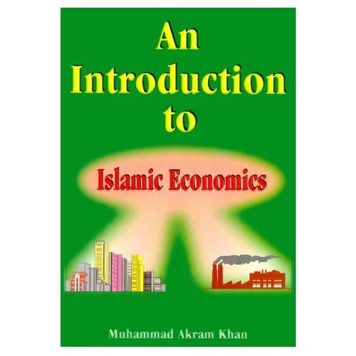 An Introduction to Islamic Economics