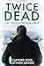 Price comparison product image Twice Dead: First Book in the Adam Series