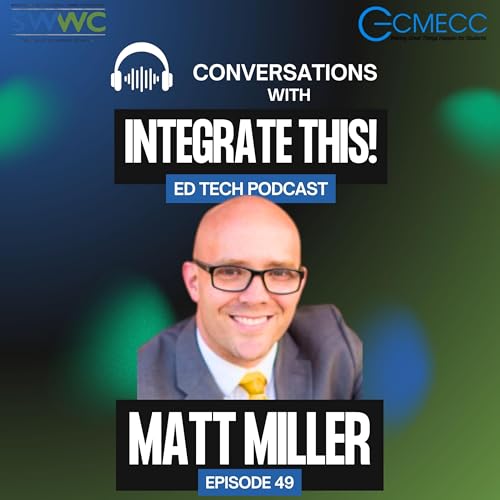 Any Class, Any Teacher: Matt Miller on AI Literacy