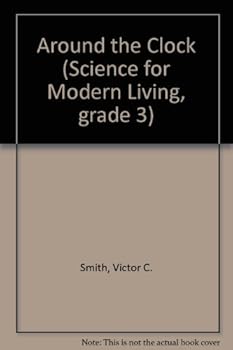 Hardcover Science for Modern Living #3. Around the Clock. Book
