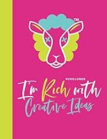 I'm Rich with Creative Ideas 1952301041 Book Cover
