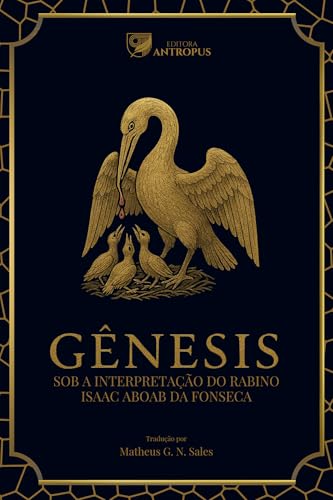 Gênesis sob a interpretação do Rabino Isaac Aboab da Fonseca