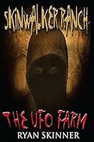 Skinwalker Ranch: The UFO Farm 1511792493 Book Cover