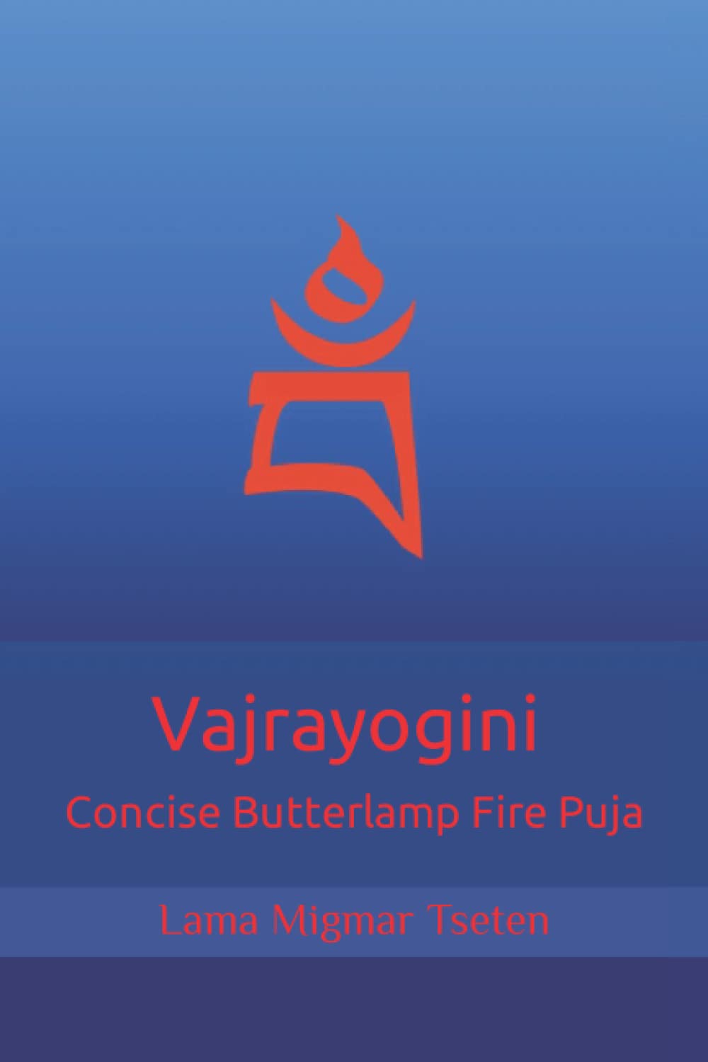 Vajrayogini Concise Butterlamp Fire Puja