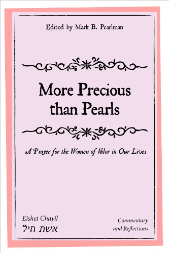 More Precious than Pearls: A Prayer for the Women of Valor in Our Lives