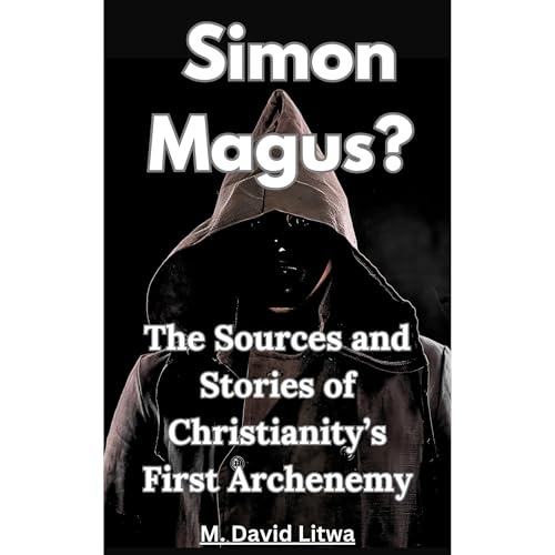 Simon Magus? by M. David Litwa episode artwork
