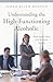 Produktbild Understanding the High-Functioning Alcoholic: Professional Views and Personal Insights (The Praeger Series on Contemporary Health and Living)