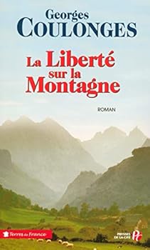 La liberté sur la montagne - Book #3 of the Les chemins de nos pères