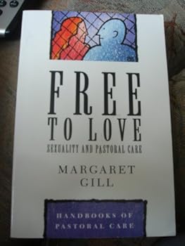 Free to Love (Handbooks of Pastoral Care)