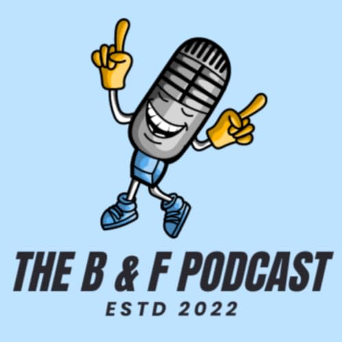 『the B and F podcast』のカバーアート