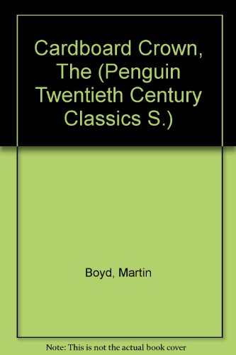 Cardboard Crown (Penguin Twentieth Century Clas... 0140187553 Book Cover