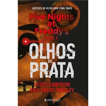 Five Nights At Freddys 1 - Olhos De Prata : Scott Cawthon, Kira Breed ...