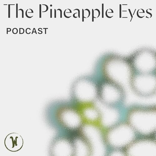 『The Pineapple Eyes Podcast』のカバーアート