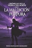 maldicion rosalia lyrics  Crónicas de la Tierra del Norte. Libro 1. La maldición púrpura