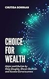 Choice for Wealth (English Edition)