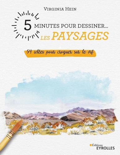 5 minutes pour dessiner... les paysages: 54 idées pour croquer...