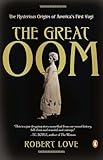 The Great Oom: The Mysterious Origins of America's First Yogi