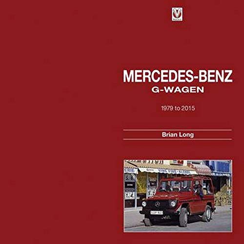 Télécharger Mercedes-Benz G-Wagen 1979 to 2015 Livre eBook France