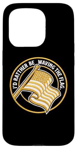 Id Rather Be Waving The Flag �����I���j�� �X�}�z�P�[�X iPhone 15 Pro �p