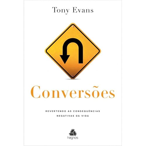 Conversões: Revertendo as consequências negativas da vida