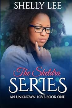 Paperback The Sheldra Series: An Unknown Love Book