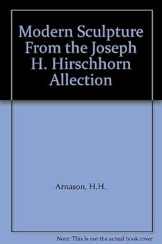 Hardcover Modern Sculpture From the Joseph H. Hirschhorn Allection Book