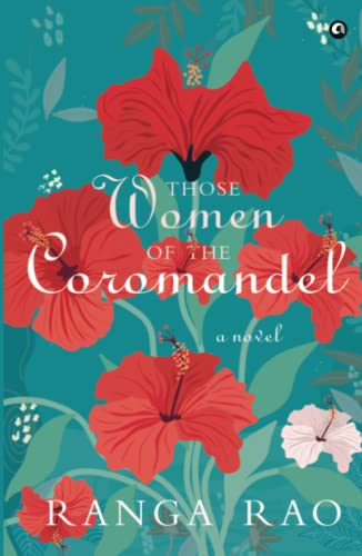 Image of THOSE WOMEN OF THE COROMANDEL: A Novel