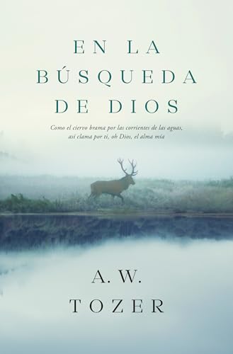 En la búsqueda de Dios: Como el ciervo brama po... [Spanish] 9875576778 Book Cover