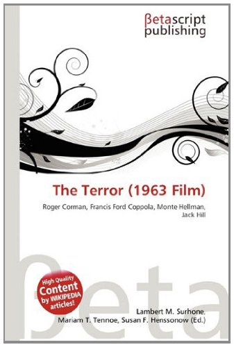 The Terror (1963 Film): Roger Corman, Francis Ford Coppola, Monte Hellman, Jack Hill