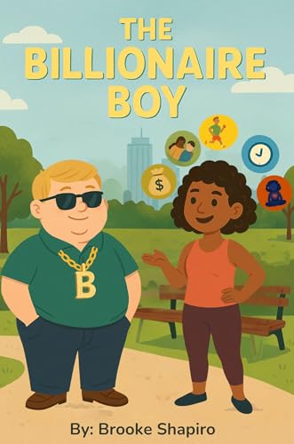 The Billionaire Boy: A Story About Discovering the True Meaning