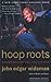 Hoop Roots