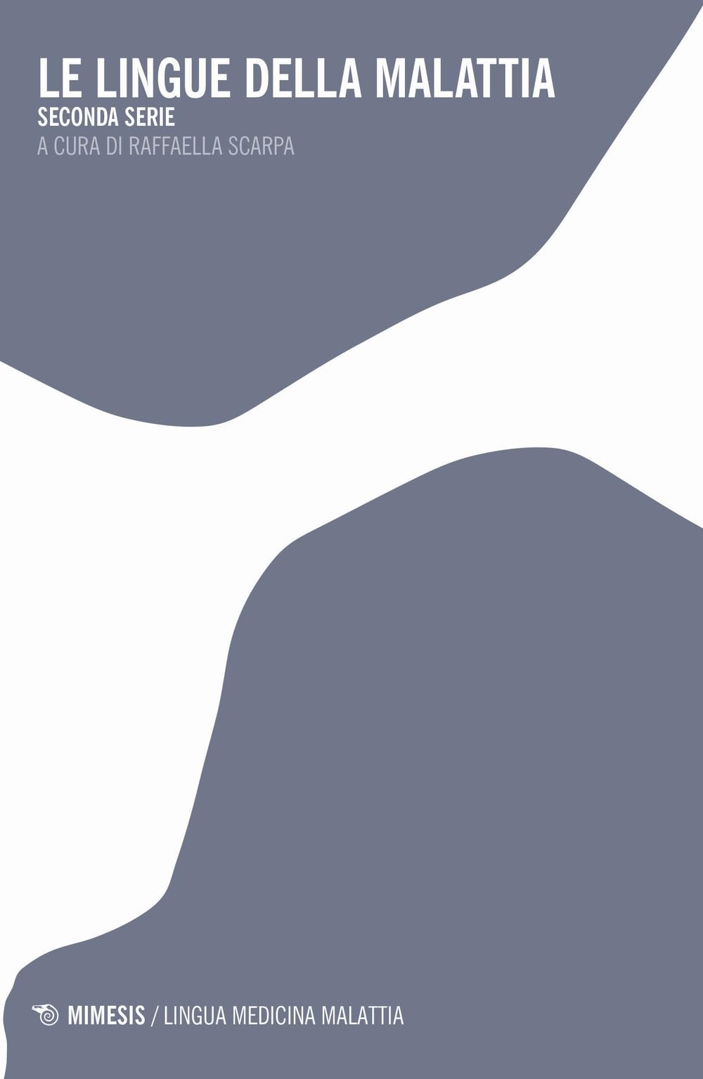 Le Lingue Della Malattia. Seconda Serie - 4