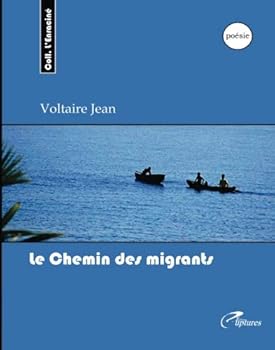 Paperback Le Chemin des migrants (French Edition) [French] Book
