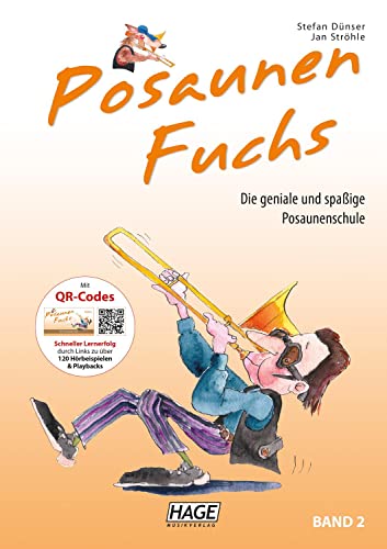 Posaunen Fuchs Band 2: Die geniale und spaßige Posaunenschule