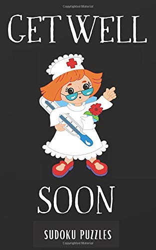 GET WELL SOON: SUDOKU ACTIVITY BOOK | PERFECT ALTERNATIVE FOR THE GIFT CARD | 5*8 INCHES HANDY SIZE