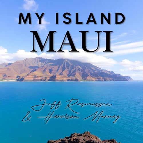 Murray Rasmussen My Island Maui by Harrison Murray on Amazon Music - Amazon.com