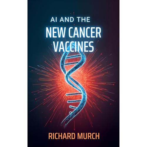 How Personalized Cancer Vaccines Are Transforming Treatment Audiolibro Por Richard Murch arte de portada