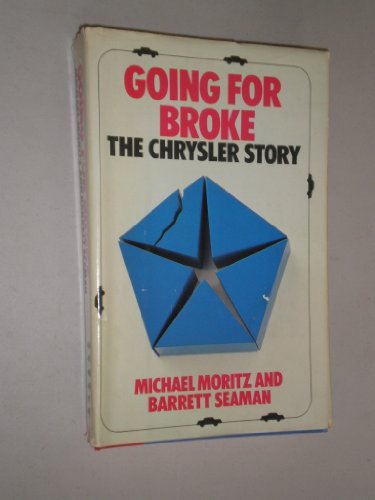 Going for Broke: The Chrysler Story 0385171803 Book Cover