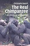 The Real Chimpanzee: Sex Strategies in the Forest