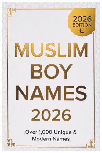 Muslim Baby Names Book: Over 1,00 Muslim Boy Names | In Order of Popularity and Alphabetical | Latest Data | Perfect Gift