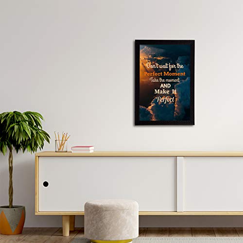 Image of eCraftIndia inchDon't Wait For The Perfect Moment Take The Moment And Make It Perfect Motivational Quote Painting Digital Printed Wall Art For Living Room, Study Room, Home, Office Decor