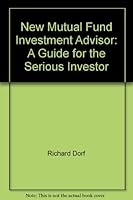 The New Mutual Fund Investment Advisor 1557381577 Book Cover