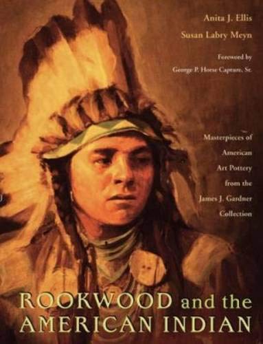 ROOKWOOD AND THE AMERICAN INDIAN: MASTERPIECES OF AMERICAN By Anita J. VG